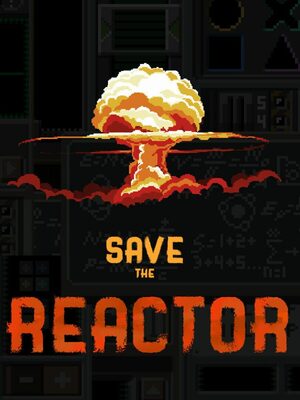 Cover for Save the Reactor.