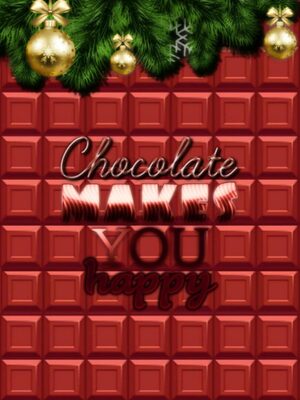 Cover for Chocolate makes you happy: New Year.