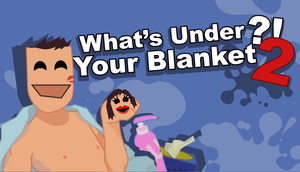 Cover for What's under your blanket 2 !?.