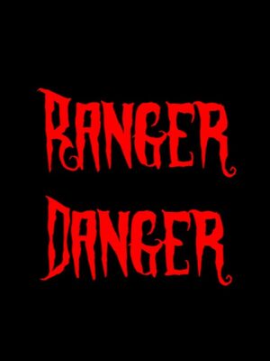 Cover for Ranger Danger.