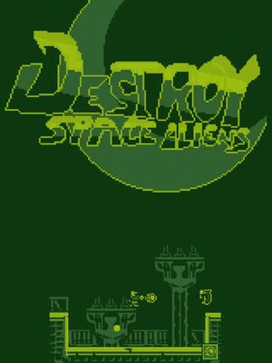 Cover for Destroy Space Aliens.