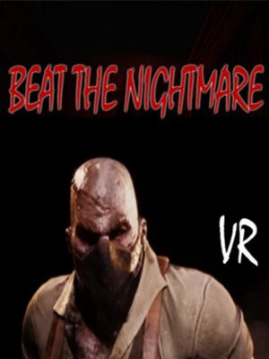 Cover for Beat the Nightmare – Evil Dreams Simulator VR.