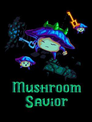 Cover for Mushroom Savior.