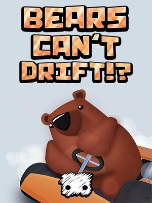 Cover for Bears Can't Drift!?.