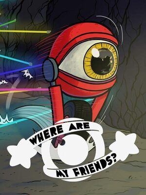 Cover for Where Are My Friends?.