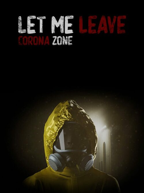 Cover for Let me leave corona zone.
