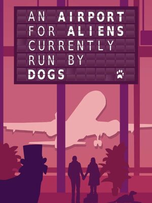 Cover for An Airport for Aliens Currently Run by Dogs.