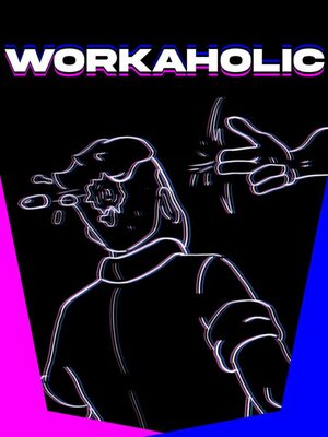 Cover for Workaholic.
