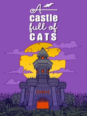 Cover for A Castle Full of Cats.