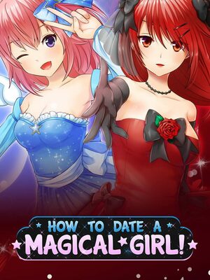 Cover for How to date a magical girl.