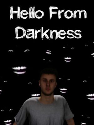 Cover for Hello From Darkness.