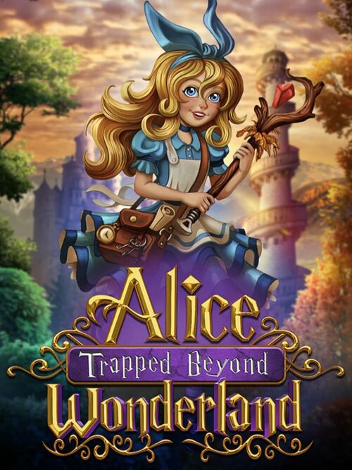 Cover for Alice Trapped Beyond Wonderland.