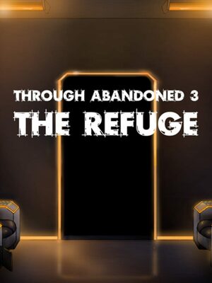 Cover for Through Abandoned: The Refuge.