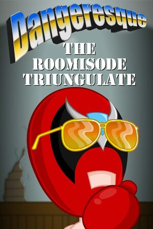 Cover for Dangeresque: The Roomisode Triungulate.