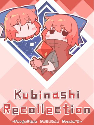 Cover for Kubinashi Recollection.