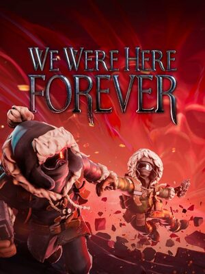 Cover for We Were Here Forever.