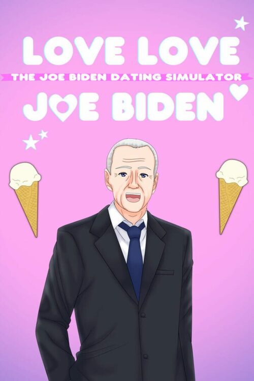 Cover for Love Love Joe Biden: The Joe Biden Dating Simulator.
