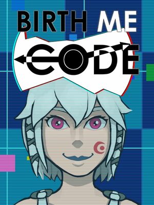 Cover for Birth ME Code.