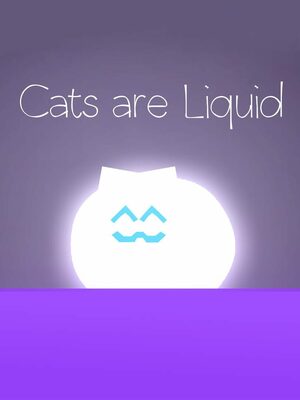 Cover for Cats are Liquid - A Light in the Shadows.