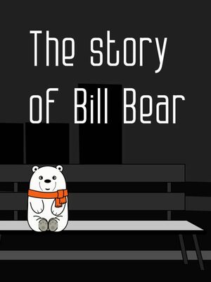 Cover for The story of Bill Bear.