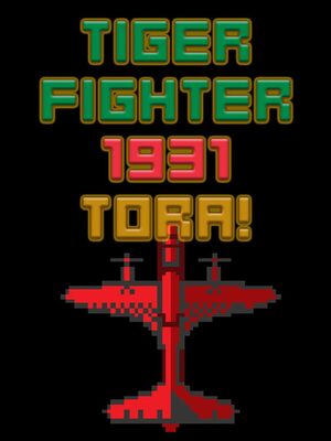 Cover for Tiger Fighter 1931 Tora!.