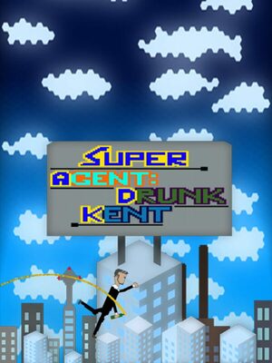 Cover for Super Agent: Drunk Kent.