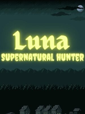 Cover for Luna: Supernatural Hunter.