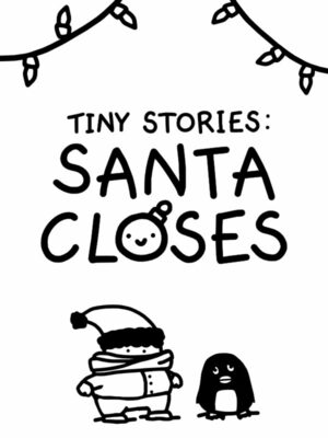 Cover for Tiny Stories: Santa Closes.