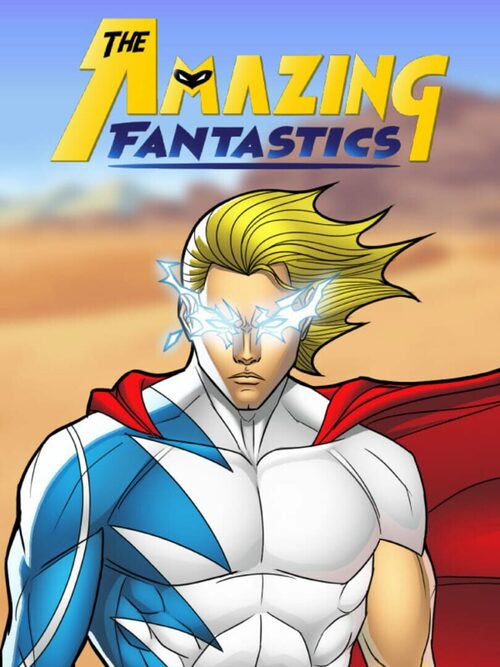 Cover for The Amazing Fantastics: Issue 1.