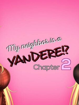Cover for My Neighbor Is a Yandere!? Chapter 2.
