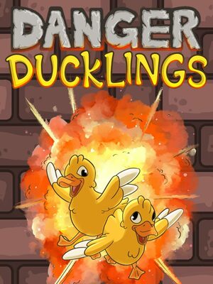 Cover for Danger Ducklings.