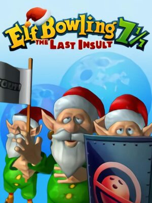 Cover for Elf Bowling 7 ⅐: The Last Insult.