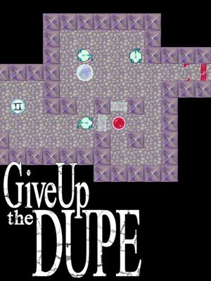 Cover for Give Up The Dupe.