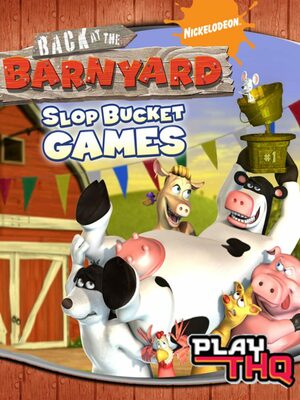 Cover for Back at the Barnyard: Slop Bucket Games.