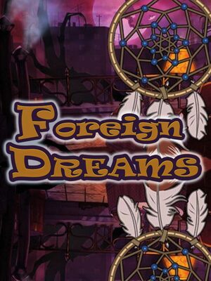 Cover for Foreign Dreams.