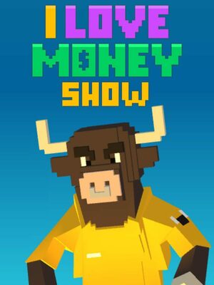Cover for The 'I Love Money' Show.
