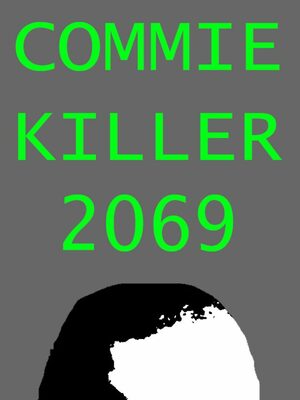 Cover for Commie Killer 2069.