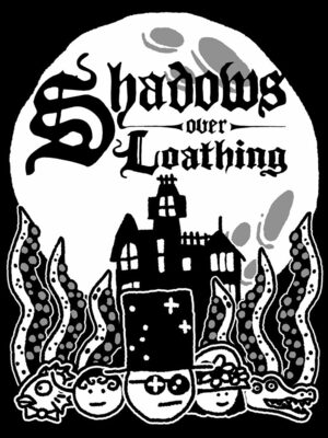 Cover for Shadows Over Loathing.