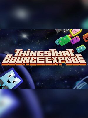 Cover for Things That Bounce and Explode.