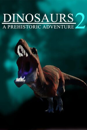 Cover for Dinosaurs A Prehistoric Adventure 2.