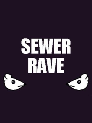 Cover for Sewer Rave.