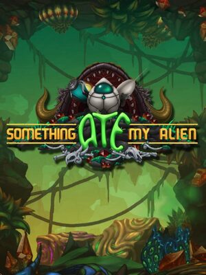 Cover for Something Ate My Alien.