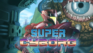 Cover for Super Cyborg.
