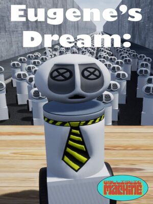 Cover for Eugene's Dream: The Daily Ins And Outs Of A Sane Robot In An Insane World.