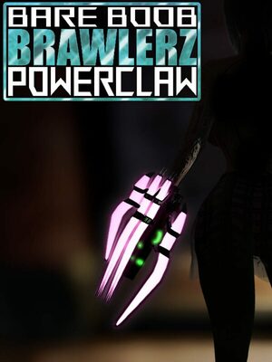 Cover for BARE BOOB BRAWLERZ: POWER CLAW.