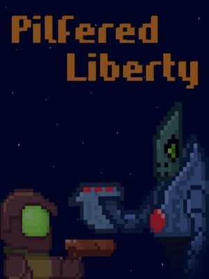Cover for Pilfered Liberty.