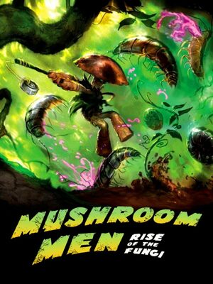 Cover for Mushroom Men: Rise of the Fungi.