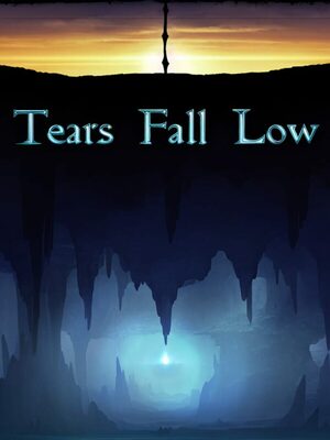 Cover for Tears Fall Low.