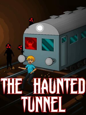 Cover for The Haunted Tunnel.