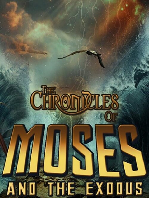 Cover for The Chronicles of Moses and the Exodus.